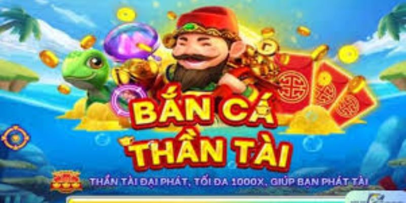 Bắn cá thần tài